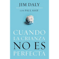 Cuando La Crianza No Es Perfecta