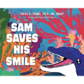 Sam Saves His Smile