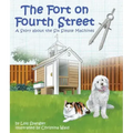 Fort on Fourth Street, The: A Story about the Six Simple Machines