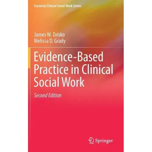 Evidence-Based Practice in Clinical Social Work