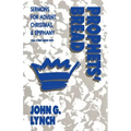 Prophets' Bread: Sermons for Advent, Christmas and Epiphany: Cycle a First Lesson Texts