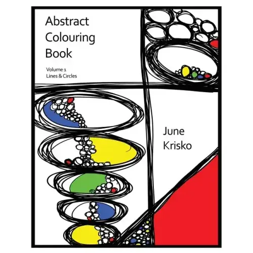 Abstract Colouring Book Volume 1: Lines and Circles