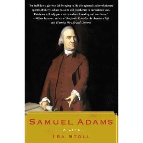 Samuel Adams: A Life