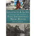 Legends and Lore of Fort Lauderdale's New River