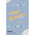 Our Hope Remains: An Anthology
