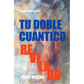 Tu Doble Cuántico Revelado: La Esencia de Tu Ser
