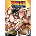 Muscles Are Better Than Magic! (Manga) Vol. 2