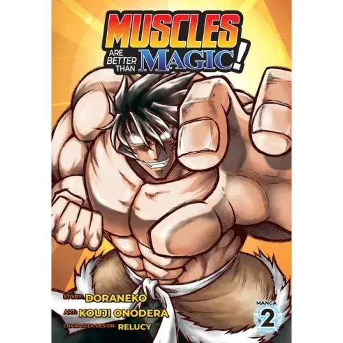 Muscles Are Better Than Magic! (Manga) Vol. 2