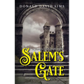 Salem's Gate: A Journey from Death to Life