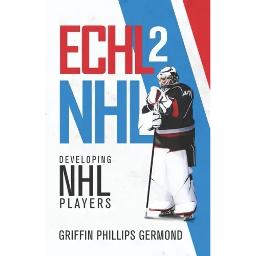 Echl 2 NHL: Developing NHL Players