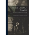 Thomas Lincoln Family; Thomas Lincoln Family - Sarah Lincoln Grigsby