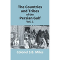 The Countries And Tribes Of The Persian Gulf (1St Vol)