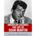 American Legends: The Life of Dean Martin