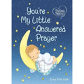 Precious Moments: You're My Little Answered Prayer