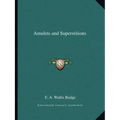 Amulets and Superstitions