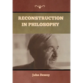 Reconstruction in Philosophy