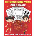Chinese New Year Cut And Past Workbook For Kids Ages 2-5