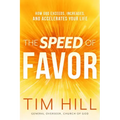 The Speed of Favor: How God Exceeds, Increases, and Accelerates Your Life