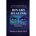 Binary Healing: Pythagorean Healing Level Two