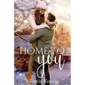 Home To You Series Complete Collection
