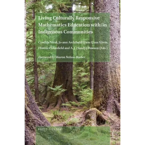 Living Culturally Responsive Mathematics Education With/In Indigenous Communities