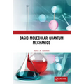 Basic Molecular Quantum Mechanics