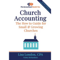 Church Accounting: The How To Guide for Small & Growing Churches