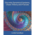 Discrete Dynamical Systems, Chaos Theory and Fractals