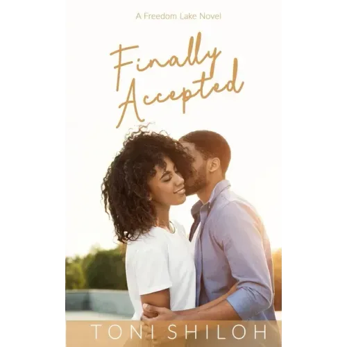 Finally Accepted: A Freedom Lake Novel