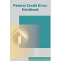 Federal Credit Union Handbook