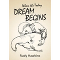 Where the Today Dream Begins
