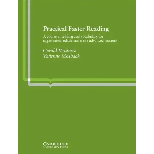 Practical Faster Reading: An Intermediate/Advanced Course in Reading and Vocabulary