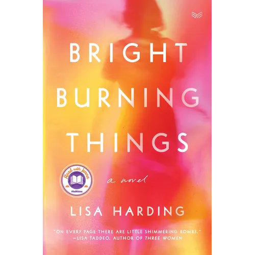 Bright Burning Things