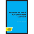 A Flora of the Trinity Alps of Northern California