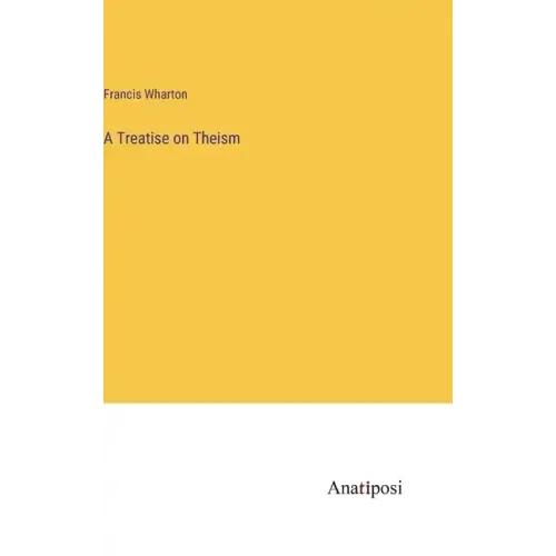 A Treatise on Theism