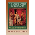 The Social World of Luke-Acts: Models for Interpretation