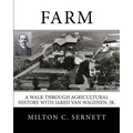 Farm: A Walk through Agricultural History with Jared van Wagenen