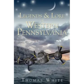Legends & Lore of Western Pennsylvania