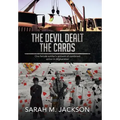 The Devil Dealt The Cards: One female soldier's account of combined action in Afghanistan
