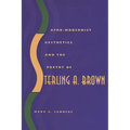 Afro-Modernist Aesthetics and the Poetry of Sterling A. Brown