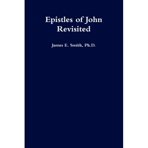 Epistles of John Revisited