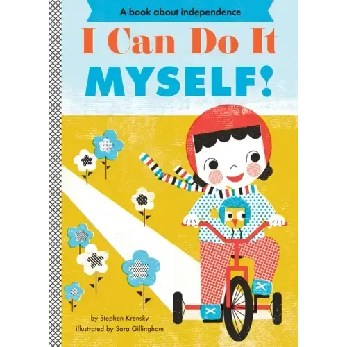I Can Do It Myself!: A Board Book