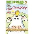 Click, Clack, Peep!/Ready-To-Read Level 2