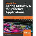 Hands-On Spring Security 5 for Reactive Applications