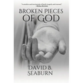 Broken Pieces of God