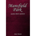 Mansfield Park: Large Print Edition