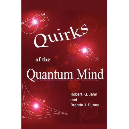 Quirks of the Quantum Mind