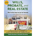 Wills, Probate, and Real Estate: What You Don't Know Can Cost You Thousands