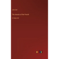 The Annals of the Parish: in large print