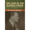 The Land of the Blessed Virgin: Sketches and Impressions in Andalusia
